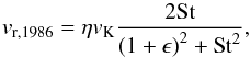 \appendix \setcounter{section}{1} \begin{equation} \label{vr1986} v_{\rm{r},1986} = \eta v_{\rm{K}}\frac{2\rm{St}}{\left(1 + \epsilon \right)^2 + \rm{St}^{2}}, \end{equation}