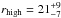 \hbox{$r_{\rm high}=21^{+9}_{-7}$}