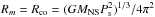 \hbox{$R_m=R_{\rm co}=(GM_{\rm NS}P_{\rm s}^2)^{1/3}/4\pi^2$}