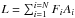 \hbox{$L = \sum_{i=1}^{i=N} F_i A_i$}