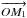 \hbox{$\protect\overrightarrow{OM_1}$}