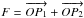 \hbox{$F = \overrightarrow{OP_1} + \overrightarrow{OP_2}$}