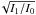 \hbox{$\!\!\,\sqrt{I_1/I_0}$}