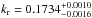 \hbox{$k_{\rm r}=0.1734^{+0.0010}_{-0.0016}$}