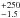 \hbox{$^{+250}_{-1.5}$}