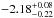 \hbox{$-2.18^{+0.08}_{-0.22}$}
