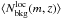 \hbox{$\langle N_{\rm bkg}^{\rm loc}(m,z)\rangle$}