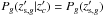 \hbox{$P_g(z'_{{\rm s},g}|z'_{c}) = P_g(z'_{{\rm s},g})$}
