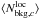 \hbox{$\langle N_{{\rm bkg},c}^{\rm loc}\rangle$}