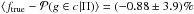 \hbox{$\langle f_{\rm true} - \mathcal{P}(g\in c|\Pi)\rangle = (-0.88\pm3.9)\%$}
