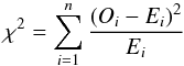 \begin{equation} \chi^2 = \sum\limits_{i=1}^n \frac{(O_{i}-E_{i})^{2}}{E_{i}} \label{eq:chi} \end{equation}