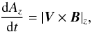 \begin{equation} \frac{{\rm d}A_z}{{\rm d}t}=|\vec{V}\times \vec{B}|_z, \label{eqn:vxb} \end{equation}