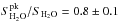 \hbox{$S_\mathrm{H_2O}^{\mathrm{pk}}/S_\mathrm{H_2O}=0.8\pm0.1$}