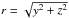 \hbox{$r=\sqrt{y^2+z^2}$}