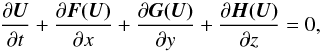 \begin{equation} \frac{\partial\mbf{U}}{\partial t} +\frac{\partial\mbf{F(U)}}{\partial x} +\frac{\partial\mbf{G(U)}}{\partial y} +\frac{\partial\mbf{H(U)}}{\partial z} = 0, \label{eq:eulereqs} \end{equation}