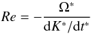 \begin{equation} Re=-\frac{\Omega^*}{\mrm{d}K^*/\mrm{d}t^*} \end{equation}