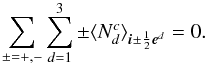 \begin{equation} \sum_{\pm=+,-}\sum_{d=1}^3\pm\avg{N_d^c}_{\bs{i}\pm\frac{1}{2}\bs{e}^d}=0. \label{eq:freestream} \end{equation}