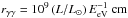 \hbox{$r_{\gamma\gamma} = 10^9 \, (L/L_{\odot}) \, E_{\rm eV}^{-1} \; {\rm cm}$}