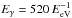 \hbox{$E_{\gamma} = 520 \, E_{\rm eV}^{-1}$}