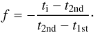 \begin{equation} f = - \frac{t_{\rm i} - t_{\rm 2nd}}{t_{\rm 2nd} - t_{\rm 1st}}\cdot \label{eq:fraction} \end{equation}