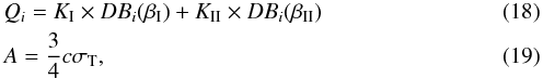 \begin{eqnarray} && Q_i = K_{\rm I} \times DB_{i}(\beta_{\rm I})+K_{\rm II}\times DB_i(\beta_{\rm II})\\ && A = {3 \over 4} c \sigma_{\rm T}, \end{eqnarray}