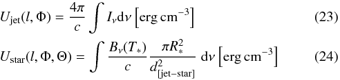\begin{eqnarray} && U_{\rm jet}(l, \Phi) = {4 \pi \over c}\int I_{\nu}{\rm d}\nu~{\rm \left[erg\,cm^{-3}\right]}\\ &&U_{\rm star}(l, \Phi, \Theta) = \int{B_{\nu}(T_*) \over c}{\pi R_*^2 \over d_{[\rm jet-star]}^2}~{\rm d}\nu~{\rm \left[erg\,cm^ {-3}\right]} \end{eqnarray}