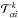\hbox{$\mathcal T_{\alpha i}^{k}$}