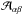 \hbox{$\mathcal A_{\alpha \beta}$}