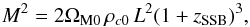 \begin{equation} M^2 = 2\Omega_{{\rm M}0}\,\rho_{c0}\,L^2(1+\zssb)^3, \end{equation}