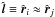 \hbox{$\hat{\vec{l}} \equiv \hat{\vec{r}}_i \approx \hat{\vec{r}}_j$}