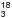 \hbox{$_\mathsf{3}^{\mathsf{18}}$}