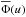 \hbox{$\overline{\Phi}(u)$}