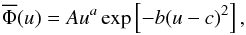 \begin{equation} \displaystyle \overline{\Phi}(u) = Au^a\exp\left[-b(u-c)^2\right], \label{eq_4} \end{equation}