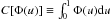 \hbox{$C[\Phi(u)]\equiv\int_0^1\Phi(u){\rm d}u$}