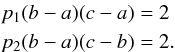 \appendix \setcounter{section}{6} \begin{eqnarray} &&p_1(b-a)(c-a) = 2 \nonumber \\ &&p_2(b-a)(c-b) = 2. \label{eq_trapz_8} \end{eqnarray}
