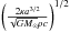 \hbox{$ \left( \frac{2 \kappa a^{3/2}}{\sqrt{GM_{\odot}} \rho c} \right)^{1/2} $}