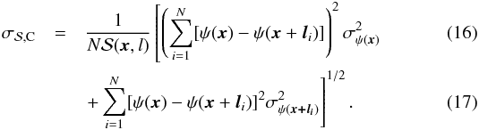 \begin{eqnarray} \sigcl &= & \dfrac {1}{N \dpsi (\vec{x},l)} \left[\left(\sum_{i=1}^{N}[\psi (\vec{x}) - \psi (\vec{x} +\vec{l}_{i} )]\right)^{2} \sigma^{2}_{\psi(\vec{x})} \right.\\&&\left. + \sum_{i=1}^{N} [\psi (\vec{x}) - \psi (\vec{x} +\vec{l}_{i} )]^{2} \sigma^{2}_{\psi(\vec{x+l_{\it i}})} \right]^{1/2}. \label{eq:uncertainty} \end{eqnarray}