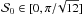 \hbox{$\dpsiz \in [0, \randval]$}
