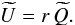 \begin{equation} \newU = r \, \newQ. \label{eq:new_u} \end{equation}