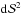 \hbox{${\rm d}\dpsi^2$}