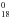 \hbox{$_{18}^{0}$}