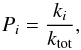 \begin{equation} P_{i} = \frac{k_{i} }{k_{\rm tot}}, \end{equation}