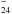 \hbox{$_{24}^{-}$}