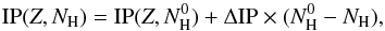 \begin{equation} \text{IP}(Z, {N}_{\text{H}}) = \text{IP}(Z, {N}_{\text{H}}^{0}) + \Delta \text{IP} \times ({N}_{\text{H}}^{0} - {N}_{\text{H}}), \end{equation}
