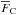 \hbox{$\overline{F}_{\rm C}$}