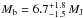 \hbox{$M_\mathrm{b} = 6.7^{+1.8}_{-1.5}\,M_\mathrm{J}$}