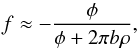 \begin{equation} \centering \label{eq:BinaryContrastSmall} f \approx -\frac{\phi}{\phi + 2\pi b\rho}, \end{equation}