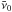 \hbox{$\bar{\nu}_\mathrm{0}$}