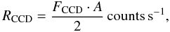 \begin{eqnarray*} \begin{aligned}[c] R_{\rm CCD} = \frac{F_{\rm CCD} \cdot A }{2} \,\rm counts \, s^{-1}, \end{aligned} \end{eqnarray*}