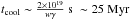 \hbox{$t_{\rm cool} \sim\frac{ 2\times10^{19}}{w \gamma} ~\rm s~\sim25 ~\rm Myr$}